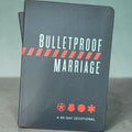 The Bulletproof Marriage