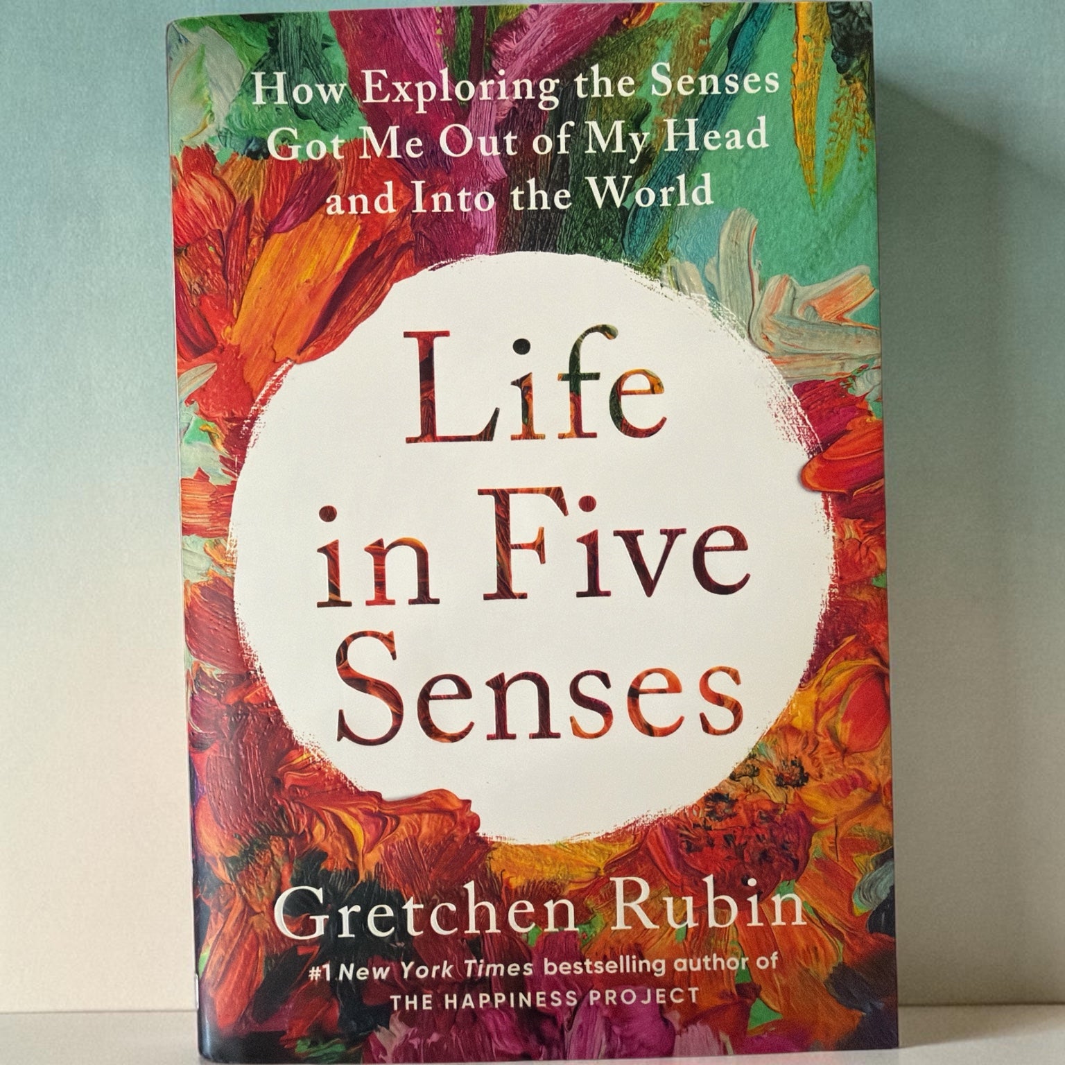 Hardcover: Life in Five Senses by Gretchen Rubin